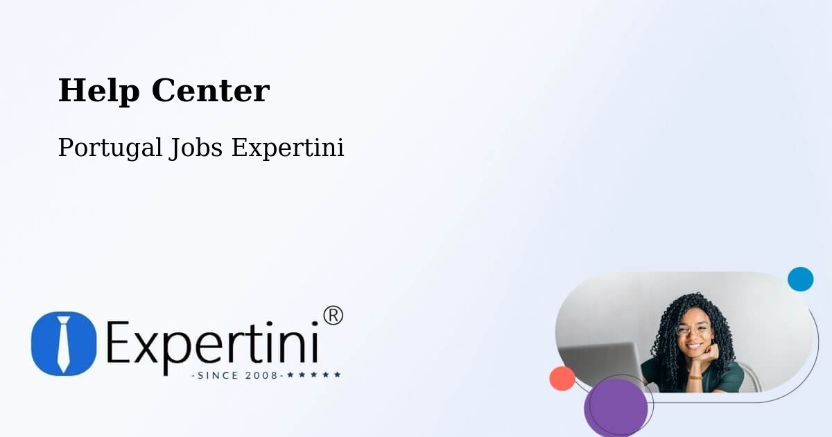 Help Center – Maia - Portugal Jobs Expertini